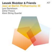 Thumbnail for the Leszek Mozdzer - Jazz At Berlin Philharmonic 3 [with Lars Danielsson, Zohar Fresco & Atom String Quartet] link, provided by host site