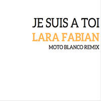 Thumbnail for the Lara Fabian - Je suis à toi (MOTO BLANCO REMIX) link, provided by host site