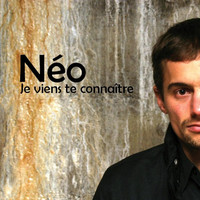 Thumbnail for the Néo - Je Viens Te Connaître link, provided by host site