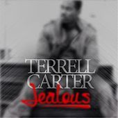 Thumbnail for the Terrell Carter - Jealous link, provided by host site