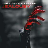 Thumbnail for the Concrete Castles - Jealousy link, provided by host site
