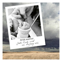 Thumbnail for the Peter Maffay - Jedes Ende wird ein Anfang sein link, provided by host site