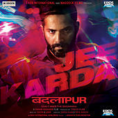Thumbnail for the Divya Kumar - Jee Karda (From "Badlapur") link, provided by host site