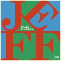 Thumbnail for the Scary Pockets - Jeff link, provided by host site