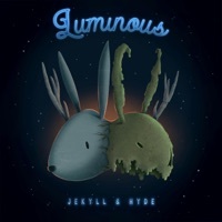 Thumbnail for the LUMINOUS - Jekyll & Hyde link, provided by host site