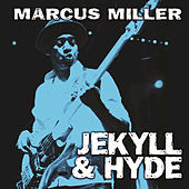 Thumbnail for the Marcus Miller - Jekyll & Hyde link, provided by host site