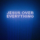 Thumbnail for the The Belonging Co - Jesus Over Everything (Radio Edit) link, provided by host site