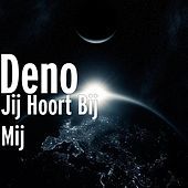 Thumbnail for the Deno - Jij Hoort Bij Mij link, provided by host site