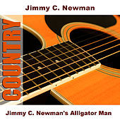 Thumbnail for the Jimmy C. Newman - Jimmy C. Newman's Alligator Man link, provided by host site