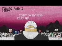Thumbnail for the Tones and I - JIMMY link, provided by host site