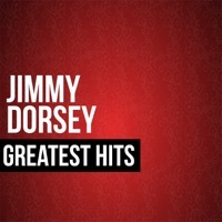 Thumbnail for the Jimmy Dorsey - Jimmy Dorsey Greatest Hits link, provided by host site