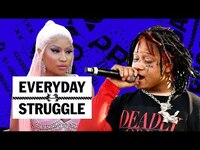 Thumbnail for the Nicki Minaj - & Joe Budden Face Off, Ugly God & Trippie Album Reviews,T-Pain Broke?|Everyday Struggle link, provided by host site