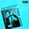 Thumbnail for the Joe Greene - Joe Greene's Fiddle Album link, provided by host site