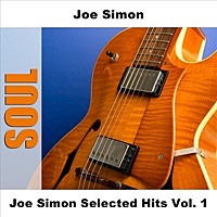 Thumbnail for the Joe Simon - Joe Simon Selected Hits Vol. 1 link, provided by host site