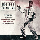 Thumbnail for the Joe Tex - Joe Tex - Just You & Me link, provided by host site