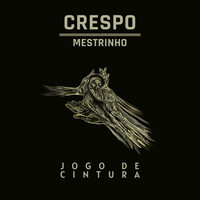 Thumbnail for the Crespo - Jogo De Cintura link, provided by host site