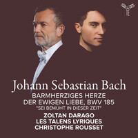 Thumbnail for the Johann Sebastian Bach - Johann Sebastian Bach: Barmherziges Herze der ewigen Liebe, BWV 185: Aria. Sei bemüht in dieser Zeit link, provided by host site