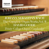 Thumbnail for the Johann Sebastian Bach - Johann Sebastian Bach: The Complete Organ Works Vol. 9 – Trinity College Chapel, Cambridge link, provided by host site