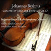 Thumbnail for the Bulgarian National Radio Symphony Orchestra - Johannes Brahms: Concert for Violin and Orchestra, Op. 77 link, provided by host site