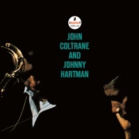 Thumbnail for the John Coltrane - John Coltrane and Johnny Hartman link, provided by host site