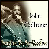 Thumbnail for the John Coltrane - John Coltrane - Everytime We Say Goodbye link, provided by host site