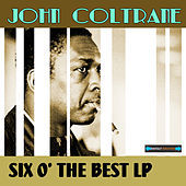 Thumbnail for the John Coltrane - John Coltrane Six of the Best LP Collection link, provided by host site
