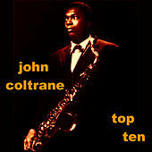 Thumbnail for the John Coltrane - John Coltrane Top Ten link, provided by host site