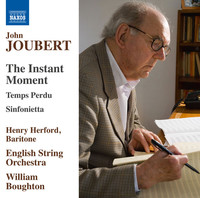 Thumbnail for the John Joubert - John Joubert: The Instant Moment, Op. 110, Temps perdu, Op. 99 & Sinfonietta, Op. 38 link, provided by host site