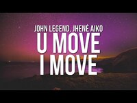Thumbnail for the Lauren Weintraub - John Legend - U Move, I Move (Lyrics) link, provided by host site