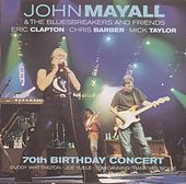 Thumbnail for the John Mayall - John Mayall & Bluesbreakers: 70th Birthday... link, provided by host site