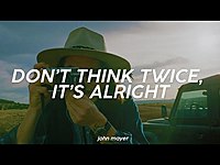 Thumbnail for the Lauv - John Mayer - Don't Think Twice, It's Alright (Bob Dylan Cover w Lyrics) link, provided by host site