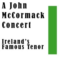 Thumbnail for the John McCormack - John McCormack Concert link, provided by host site