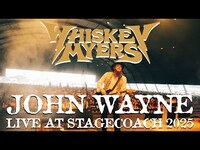 Thumbnail for the Whiskey Myers - John Wayne (Live At Stagecoach 2025) link, provided by host site