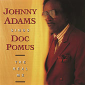 Thumbnail for the Johnny Adams - Johnny Adams Sings Doc Pomus: The Real Me link, provided by host site