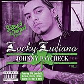 Thumbnail for the Lucky Luciano - "Johnny Paycheck, Vol. 1". Screwed & Chopped link, provided by host site