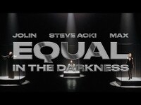 Thumbnail for the Steve Aoki - + Jolin Tsai + MAX “Equal In The Darkness” link, provided by host site