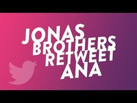 Thumbnail for the Jonas Brothers - Jonas Brother's Retweet Ana link, provided by host site