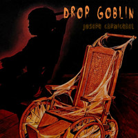 Thumbnail for the Drop Goblin - Joseph Carmichael link, provided by host site