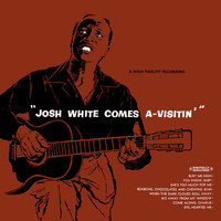 Thumbnail for the Josh White - Josh White Comes A-Visitin' (Digitally Remastered) link, provided by host site