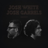 Thumbnail for the Josh White - Josh White & Josh Garrels link, provided by host site