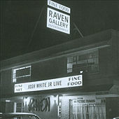 Thumbnail for the Josh White Jr. - Josh White Jr. Live at the Raven link, provided by host site