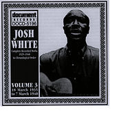 Thumbnail for the Josh White - Josh White Vol. 3 1935-1940 link, provided by host site
