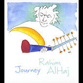 Thumbnail for the Rahim AlHaj - Journey link, provided by host site