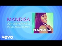 Thumbnail for the Mandisa - Joy Unspeakable Atellagali Remix link, provided by host site