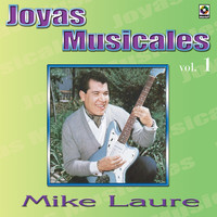 Thumbnail for the Mike Laure - Joyas Musicales, Vol. 1 link, provided by host site