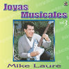 Thumbnail for the Mike Laure - Joyas Musicales Vol.3 Algo Se Me Va link, provided by host site