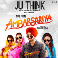 Thumbnail for the Diljit Dosanjh - Ju Think (From "Ambarsariya") link, provided by host site