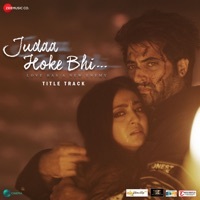 Thumbnail for the Stebin Ben - Judaa Hoke Bhi - Title Track (From "Judaa Hoke Bhi - Love Has a New Enemy") link, provided by host site