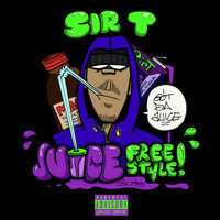 Thumbnail for the Sir T - Juice Freestyle link, provided by host site