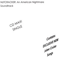 Thumbnail for the Julee Cruise - Julee Cruise/Nutcracker: An American Nightmare Maxi-Single link, provided by host site